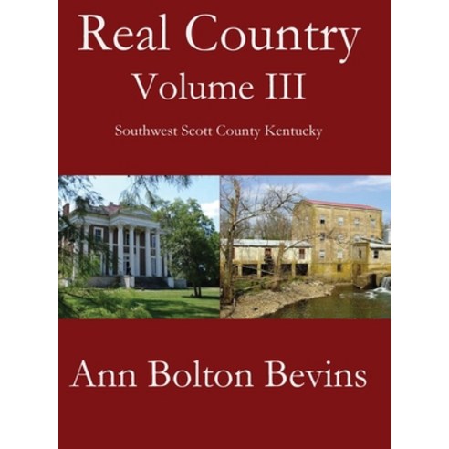 (영문도서) Real Country III: Southwest Scott County Kentucky Hardcover, Parson''s Porch, English, 9781955581066