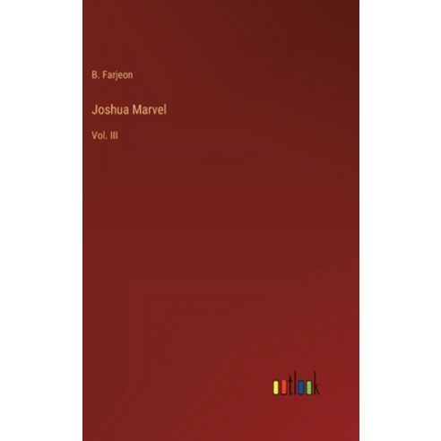 (영문도서) Joshua Marvel: Vol. III Hardcover, Outlook Verlag, English, 9783368138554