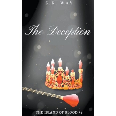 (영문도서) The Deception Paperback, S.K. Way, English, 9781393654568