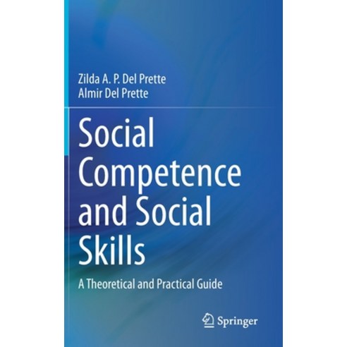 Social Competence and Social Skills: A Theoretical and Practical Guide Hardcover, Springer, English, 9783030701260