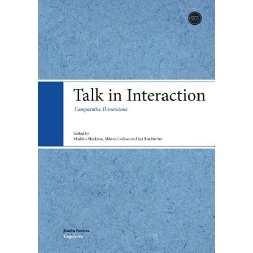 (영문도서) Talk in Interaction Paperback, Suomen Kirjallisuuden Seura, English, 9789522221346