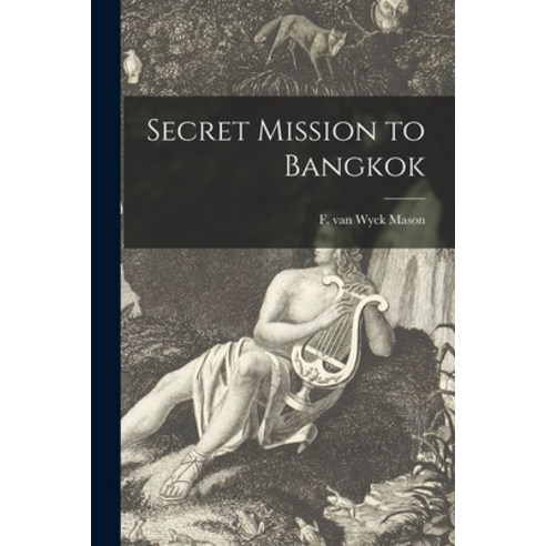 (영문도서) Secret Mission to Bangkok Paperback, Hassell Street Press, English, 9781013689765