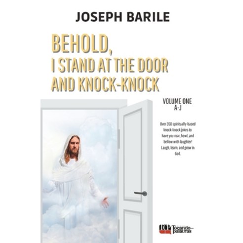 (영문도서) Behold I Stand At the Door and Knock-knock: Book One Paperback, Tocando Com Palavras Editora, English, 9786584684027