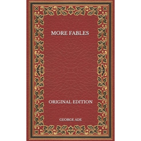 More Fables - Original Edition Paperback, Independently Published, English, 9798567411902