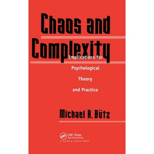 (영문도서) Chaos And Complexity: Implications For Psychological Theory And Practice Hardcover, CRC Press, English, 9781560324188