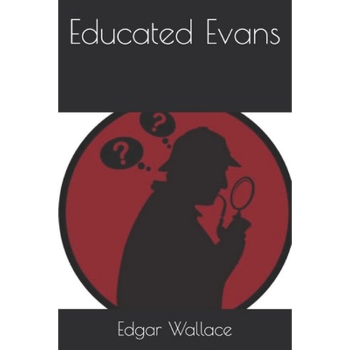 Educated Evans Paperback, Independently Published, English, 9798593453198