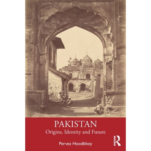 (영문도서) Pakistan: Origins Identity and Future Paperback, Routledge Chapman & Hall, English, 9781032458953