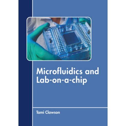 (영문도서) Microfluidics and Lab-On-A-Chip Hardcover, Murphy & Moore Publishing, English, 9781639877027