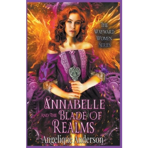 (영문도서) Annabelle and the Blade of Realms Paperback, Creative Angel Design and P..., English, 9798201717605