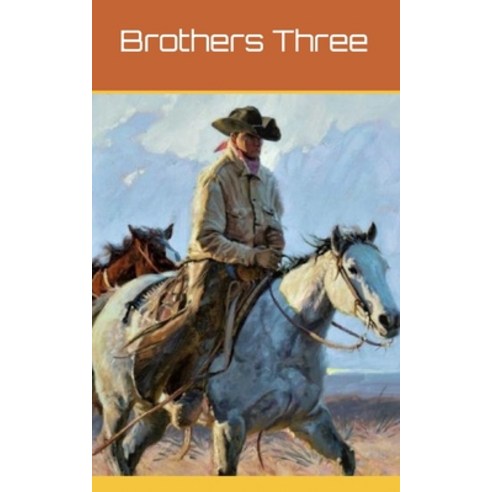 Brothers Three Paperback, English, 9781794236127, Independently Published