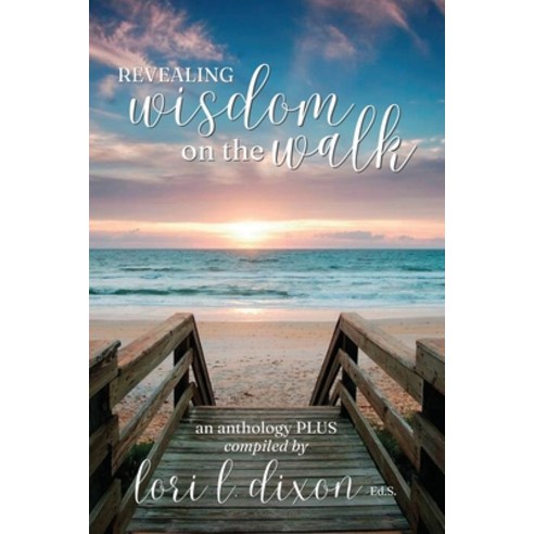 (영문도서) Revealing Wisdom on the Walk Paperback, LLD Legacy Publishing, English, 9781643963341