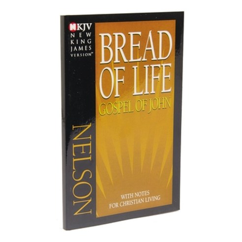 (영문도서) Bread of Life Gospel of John-NKJV: With Notes for Christian Living Paperback, Thomas Nelson, English, 9780840700155