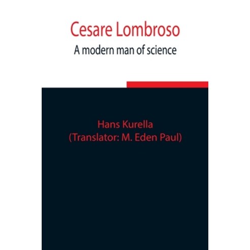 (영문도서) Cesare Lombroso; A modern man of science Paperback, Alpha Edition, English, 9789354849206