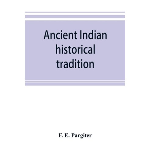 (영문도서) Ancient Indian historical tradition Paperback, Alpha Edition, English, 9789353893057