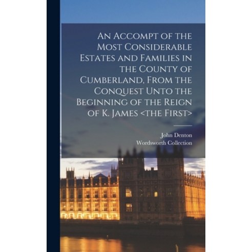 (영문도서) An Accompt of the Most Considerable Estates and Families in the County of Cumberland From th... Hardcover, Legare Street Press, English, 9781017726213