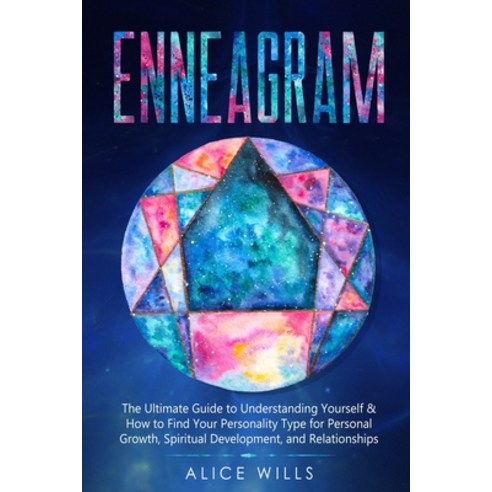 Enneagram: The Ultimate Guide to Understanding Yourself & How to Find Your Personality Type for Pers... Paperback, Independently Published, English, 9798587037298