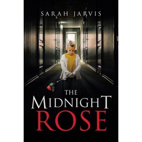 (영문도서) The Midnight Rose Paperback, Authorhouse UK, English, 9781665590600