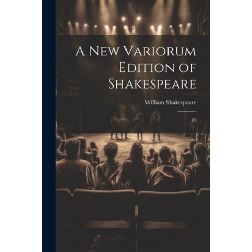 (영문도서) A new Variorum Edition of Shakespeare: 10 Paperback, Legare Street Press, English, 9781021496294