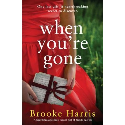 (영문도서) When You''re Gone: A heartbreaking page turner full of family secrets Paperback, Bookouture, English, 9781786816368