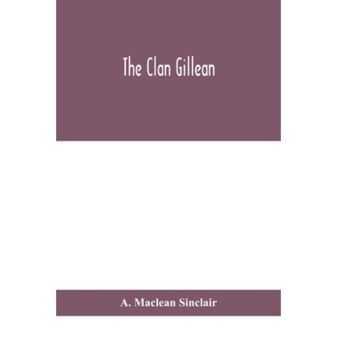 The clan Gillean Paperback, Alpha Edition