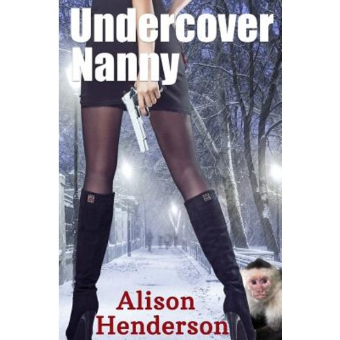 (영문도서) Undercover Nanny Paperback, Createspace Independent Pub..., English, 9781719369633