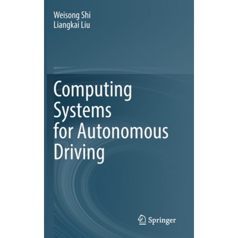 (영문도서) Computing Systems for Autonomous Driving Hardcover, Springer