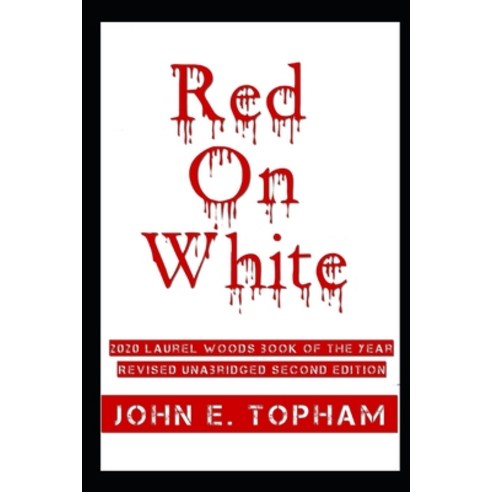 Red On White: Revised Unabridged Second Edition Paperback, Independently Published, English, 9798564484770