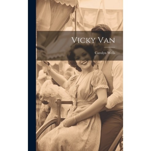 (영문도서) Vicky Van Hardcover, Legare Street Press, English, 9781020817137