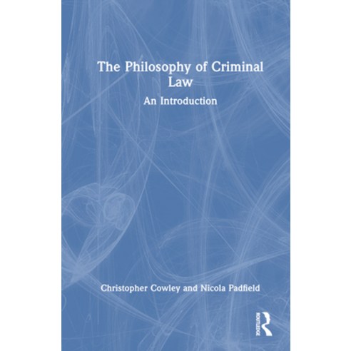 (영문도서) The Philosophy of Criminal Law: An Introduction Hardcover, Routledge, English, 9781032398976
