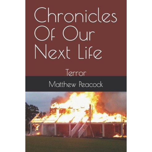(영문도서) Chronicles Of Our Next Life: Terror Paperback, Independently Published, English, 9798378281930