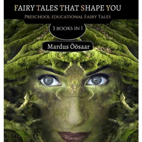 Fairy Tales That Shape You: 3 Books In 1 Hardcover, Creative Arts Management Ou, English, 9789916624579