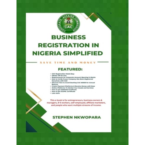 (영문도서) Business Registration in Nigeria Simplified: Save Time and Money Paperback, Independently Published, English, 9798375897493