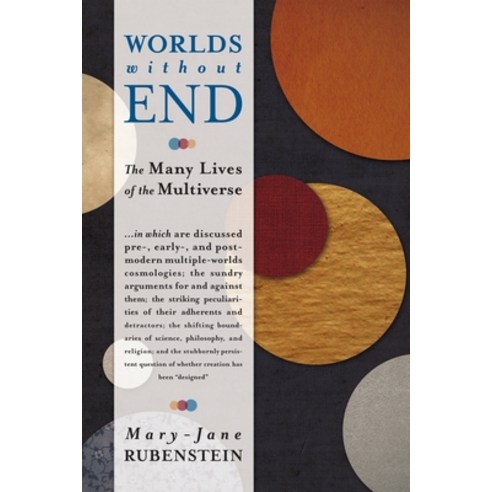 Worlds Without End: The Many Lives of the Multiverse Paperback, Columbia University Press, English, 9780231156639