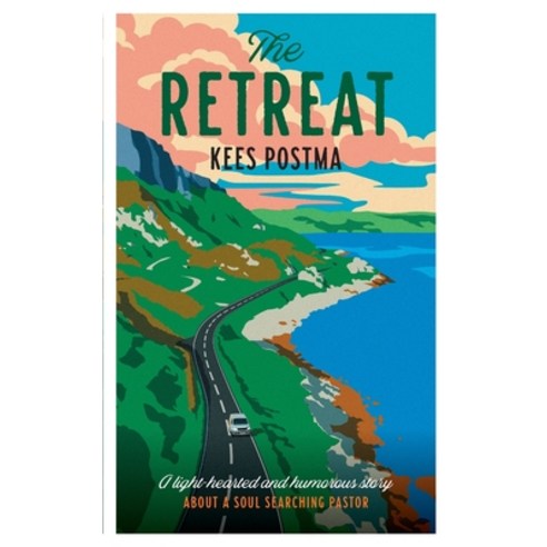 (영문도서) The Retreat: A lighthearted and humorous story about a soul searching pastor Paperback, Independently Published, English, 9798367052374