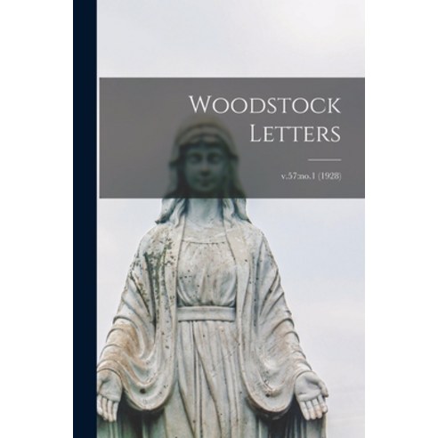 (영문도서) Woodstock Letters; v.57: no.1 (1928) Paperback, Hassell Street Press, English, 9781015200678