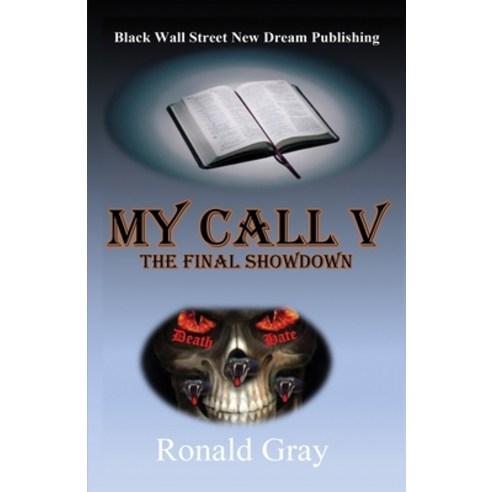 (영문도서) My Call V: The Final Showdown Paperback, Black Wall Street New Dream..., English, 9780578777429