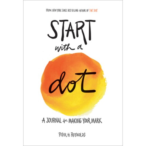 (영문도서) Start with a Dot (Guided Journal): A Journal for Making Your Mark Paperback, Harry N. Abrams, English, 9781419732584
