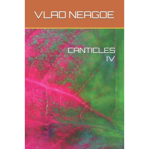 (영문도서) Canticles IV Paperback, Independently Published, English, 9798359569514