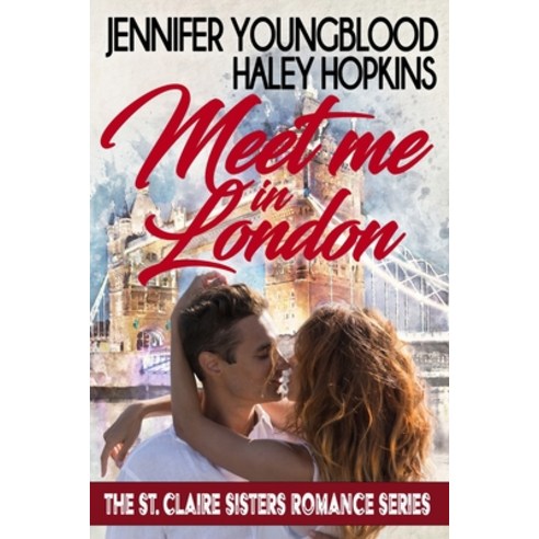 (영문도서) Meet Me in London Paperback, Independently Published, English, 9781704807362