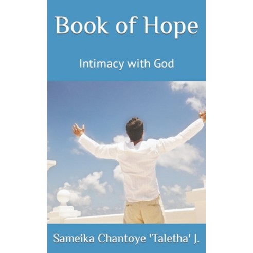 (영문도서) Book of Hope: Intimacy with God Paperback, Independently Published, English, 9798396542259