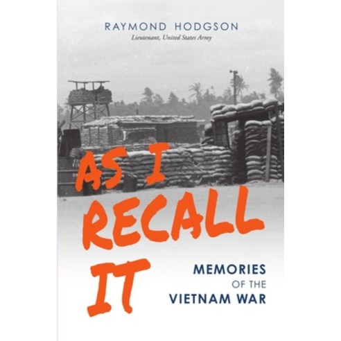 (영문도서) As I Recall It: Memories of the Vietnam War Paperback, Independently Published, English, 9798790970320