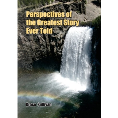 (영문도서) Perspectives of the Greatest Story Ever Told Paperback, Kingdom Publishers, English, 9781913247560