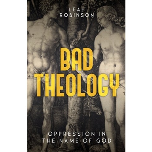 (영문도서) Bad Theology Paperback, SCM Press, English, 9780334061052