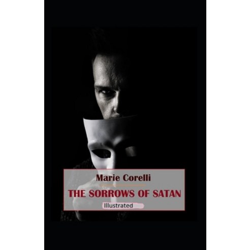 The Sorrows of Satan Illustrated Paperback, Independently Published