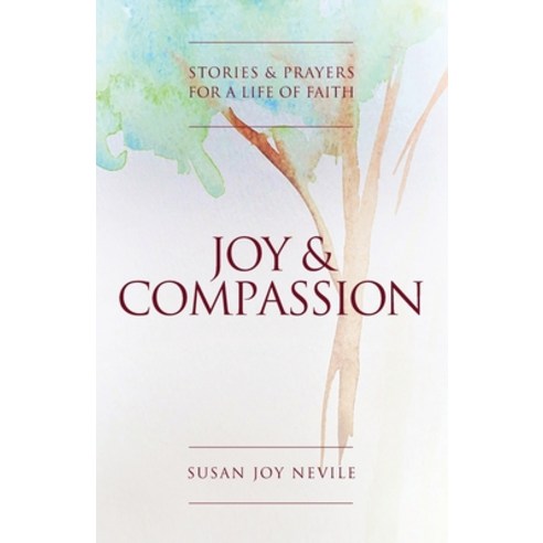 Joy and Compassion Paperback, Coventry Press, English, 9780648982210