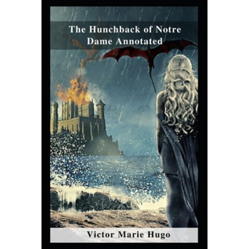 (영문도서) The Hunchback of Notre Dame Annotated Paperback, Independently Published, English, 9798460209408