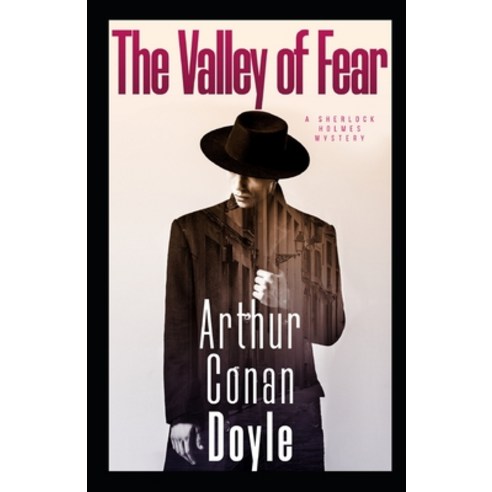 The Valley of Fear Illustrated Paperback, Independently Published, English, 9798733556123