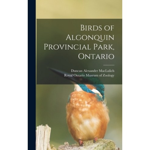 (영문도서) Birds of Algonquin Provincial Park Ontario Hardcover, Hassell Street Press, English, 9781013578403