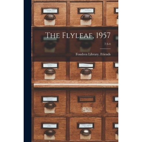 (영문도서) The Flyleaf 1957; 7: 3-4 Paperback, Hassell Street Press, English, 9781015095069