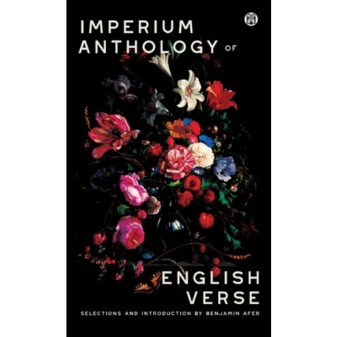 (영문도서) Imperium Anthology of English Verse - Imperium Press Paperback, 9781922602701